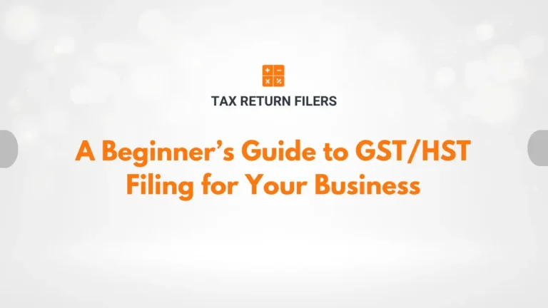 A Beginner’s Guide to GST/HST Filing for Your Business