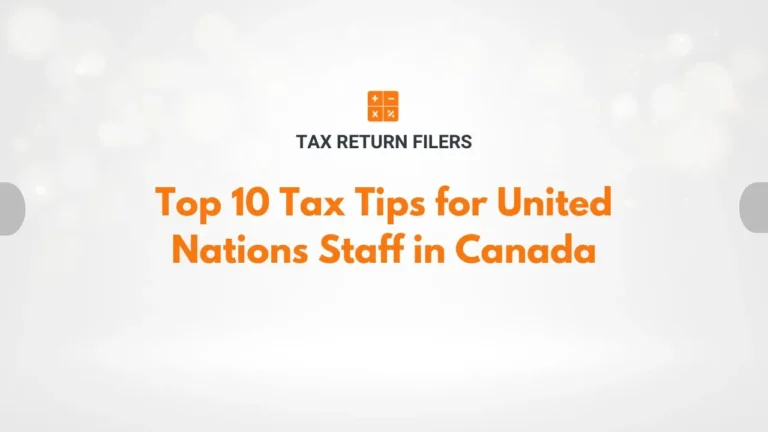 Tax-Tips-for-United-Nations-Staff-in-Canada