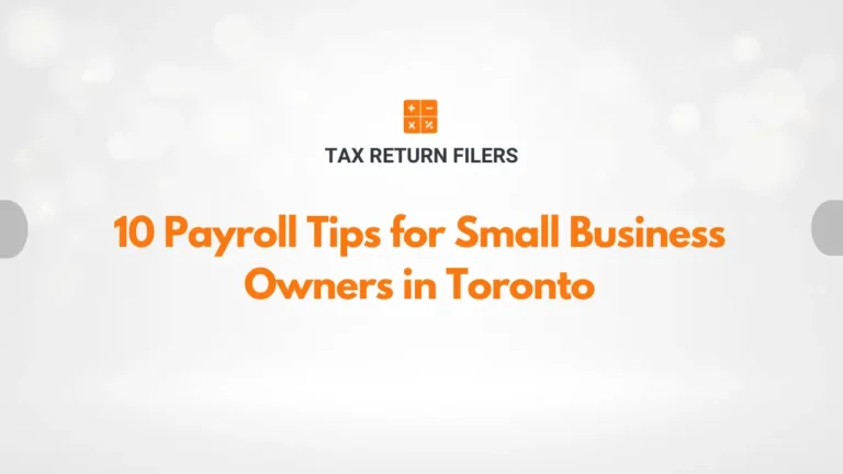 Payroll Tips for Small Business Owners in Toronto